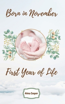 Hardcover Born in November First Year of Life Book