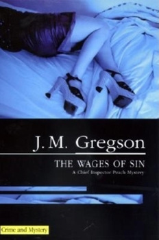 Wages of Sin - Book #8 of the Inspector Peach