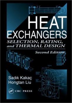 Hardcover Heat Exchangers: Selection, Rating, and Thermal Design, Second Edition Book