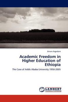 Paperback Academic Freedom in Higher Education of Ethiopia Book