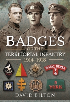 Hardcover Badges of the Territorial Infantry, 1914-1918 Book