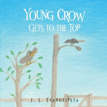 Paperback Young Crow Gets to the Top Book