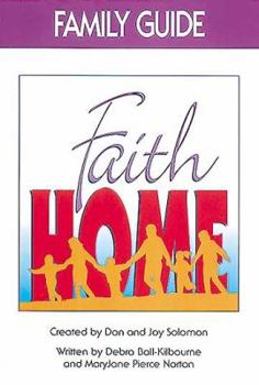 Paperback Faithhome Family Guide: Families Growing Together in Faith Book
