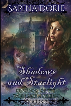Paperback Shadows and Starlight: A Historical Shifter Romance with Werewolves, Fairies, and Magic. Book
