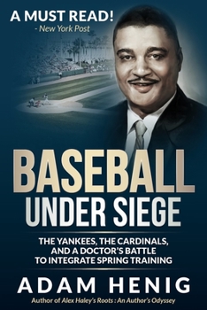 Paperback Baseball Under Siege: The Yankees, the Cardinals, and a Doctor's Battle to Integrate Spring Training Book