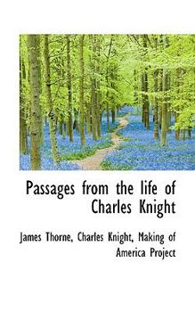 Paperback Passages from the Life of Charles Knight Book