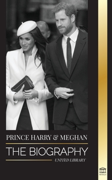 Paperback Prince Harry & Meghan Markle: The biography - The Wedding and Finding Freedom Story of a Modern Royal Family Book