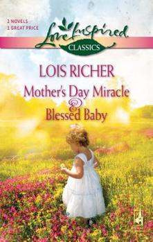 Mass Market Paperback Mother's Day Miracle and Blessed Baby: An Anthology Book