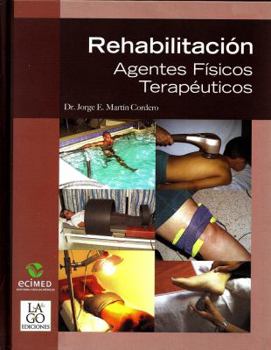 Paperback Rehabilitacion. Agentes Fisicos Terapeuticos [Spanish] Book