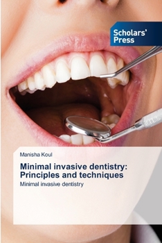 Paperback Minimal invasive dentistry: Principles and techniques Book