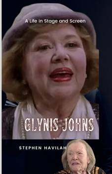 Paperback Glynis Johns: A Life in Stage and Screen Book