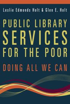 Paperback Public Library Services for the Poor: Doing All We Can Book