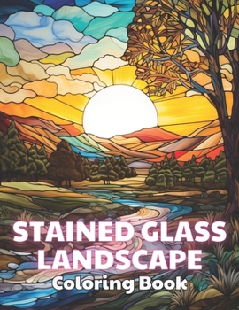 Paperback Stained Glass Landscape Coloring Book: 100+ Fun And Easy Coloring Pages Book