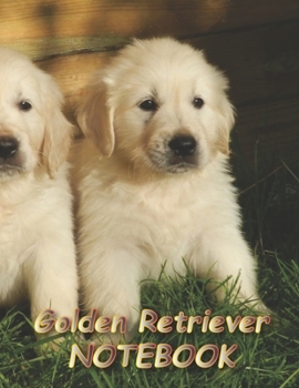 Paperback Golden Retriever NOTEBOOK: Dog Notebooks and Journals 110 pages (8.5"x11") Book