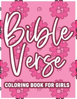 Paperback Bible Verse Coloring Book For Girls: Christian Coloring Book For Adult Relaxation and Stress Relief, Inspirational Coloring Pages with Calming Pattern Book