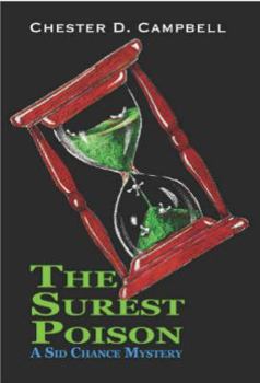 The Surest Poison - Book #1 of the Sid Chance Myseries