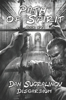 Path of Spirit - Book #6 of the Disgardium