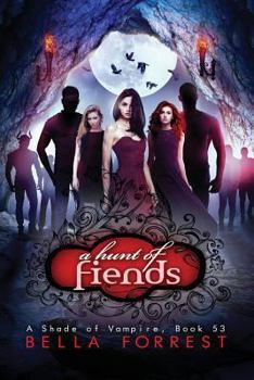 A Hunt of Fiends - Book #53 of the A Shade of Vampire