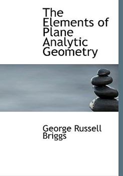 Paperback The Elements of Plane Analytic Geometry [Large Print] Book