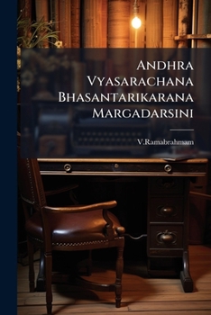 Paperback Andhra Vyasarachana Bhasantarikarana Margadarsini [Telugu] Book