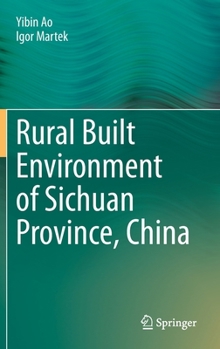 Hardcover Rural Built Environment of Sichuan Province, China Book