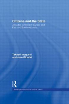 Paperback Citizens and the State: Attitudes in Western Europe and East and Southeast Asia Book