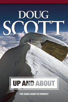 Paperback Up and about: The Hard Road to Everest Book