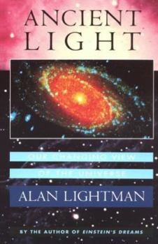 Paperback Ancient Light: Our Changing View of the Universe Book