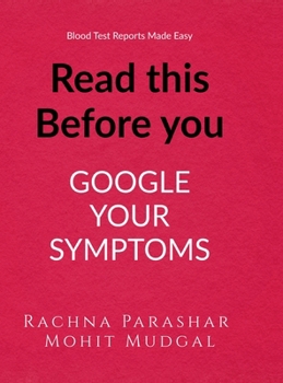 Hardcover Read this Before you Google Your Symptoms Book