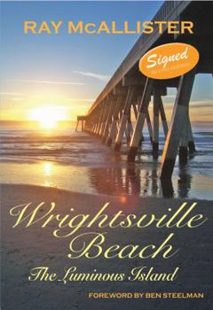Hardcover WRIGHTSVILLE BEACH: The Luminous Island, 2nd edition Book
