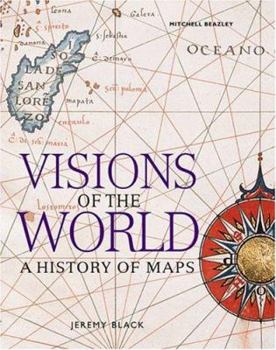 Hardcover Visions of the World: A History of Maps Book