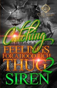 Paperback Catching Feelings For A Hood Rich Thug 2: The Finale Book