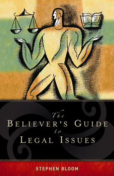 Paperback The Believer's Guide to Legal Issues Book