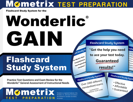 Flashcard Study System for the Wonderlic GAIN: Practice Test Questions and Exam Review for the Wonderlic General Assessment of Instructional Needs