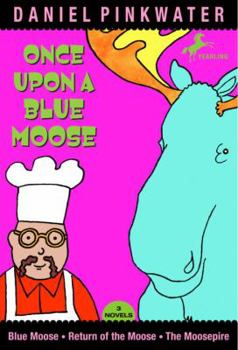 Paperback Once Upon a Blue Moose Book
