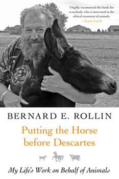 Hardcover Putting the Horse Before Descartes: My Life's Work on Behalf of Animals Book
