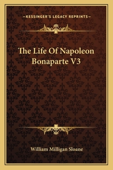 Paperback The Life Of Napoleon Bonaparte V3 Book