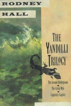 A dream more luminous than love: The Yandilli trilogy - Book  of the Yandilli Trilogy
