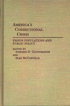 Hardcover America's Correctional Crisis: Prison Populations and Public Policy Book