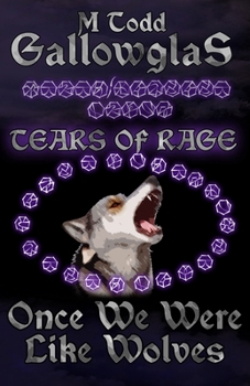 Once We Were Like Wolves (Tears of Rage)
