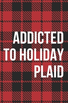 Paperback Addicted to Holiday Plaid Notebook Journal Book