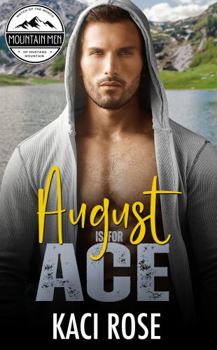 Paperback August is for Ace: Grumpy Sunshine, Scarred Hero Romance Book