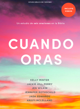 Paperback Cuando Oras - Estudio Bíblico: Un Estudio de Seis Oraciones En La Biblia [Spanish] Book