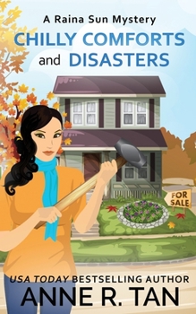 Chilly Comforts and Disasters: A Raina Sun Mystery: A Chinese Cozy Mystery - Book #9 of the Raina Sun Mystery