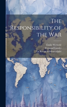 Hardcover The Responsibility of the War Book