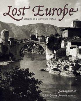 Hardcover Lost Europe: Images of a Vanished World Book