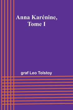 Paperback Anna Karénine, Tome I [French] Book