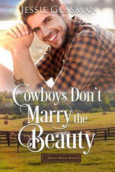 The Cowboy's Beauty - Book #3 of the Sweet Water Ranch