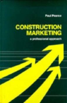 Hardcover Construction Marketing: A Professional Approach Book