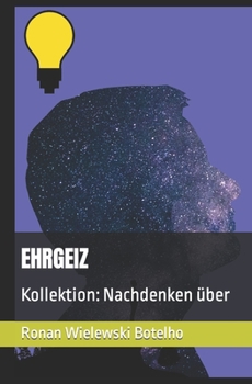 Paperback EHRGEIZ: Kollektion: Nachdenken über [German] Book